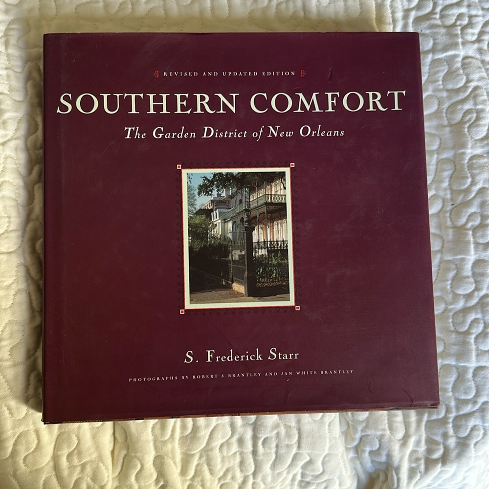 Book SOUTHERN COMFORT The Garden District of New Orleans by S. Fredrick Starr EC